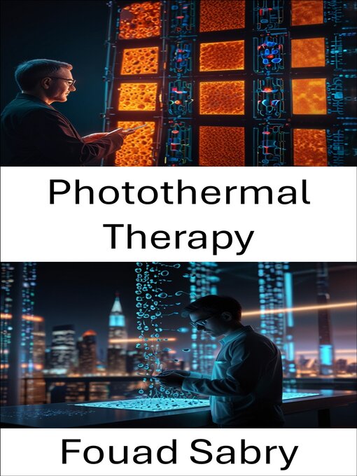 Title details for Photothermal Therapy by Fouad Sabry - Available